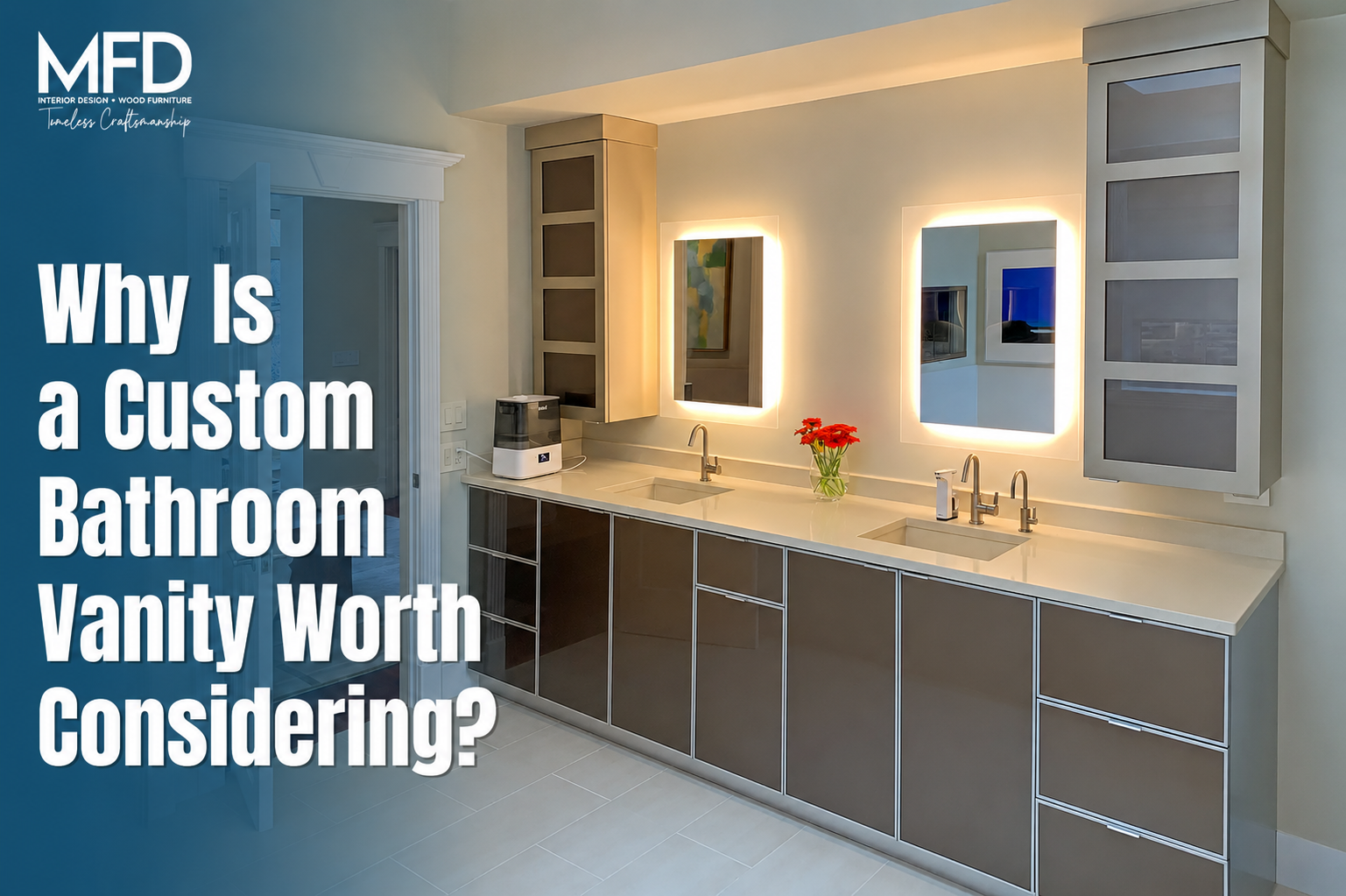 Why Is a Custom Bathroom Vanity Worth Considering?