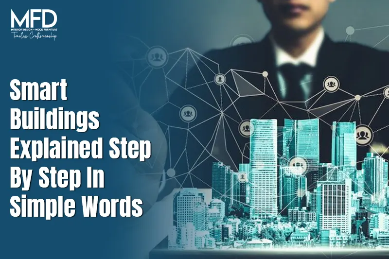Smart Buildings Explained Step By Step In Simple Words