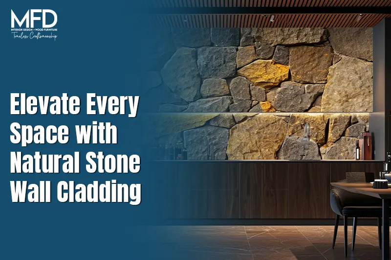 Elevate Every Space with Natural Stone Wall Cladding